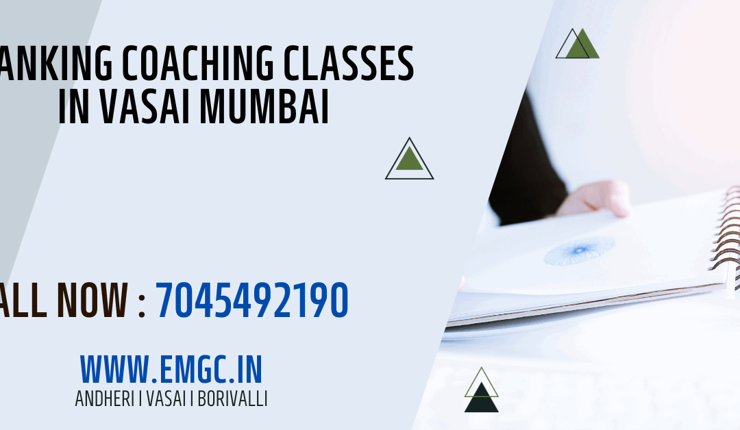 Banking coaching classes in Vasai Mumbai