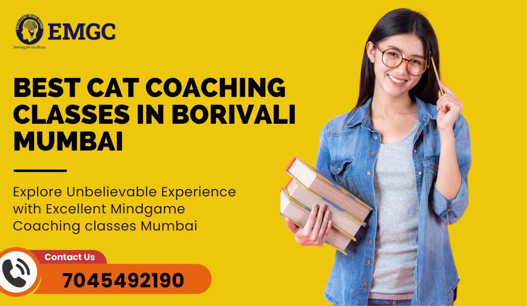 Best CAT Coaching Classes in Borivali Mumbai