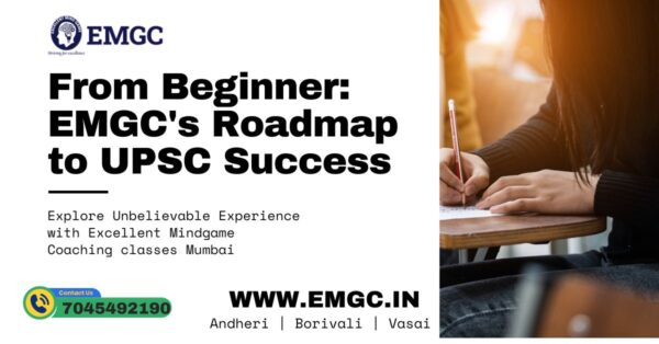 From Beginner: EMGC’s Roadmap to UPSC Success