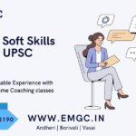 Essential Soft Skills for Every UPSC Aspirant