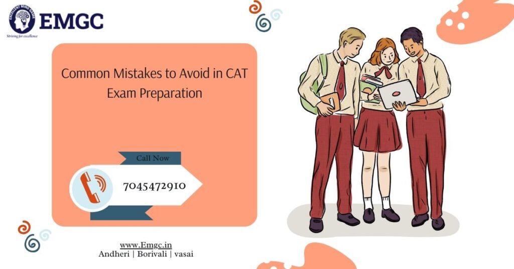 Common Mistakes to Avoid in CAT Exam Preparation