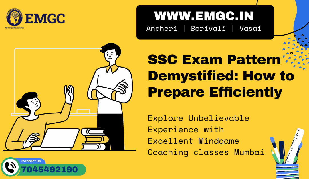 SSC Exam Pattern Demystified: How to Prepare Efficiently