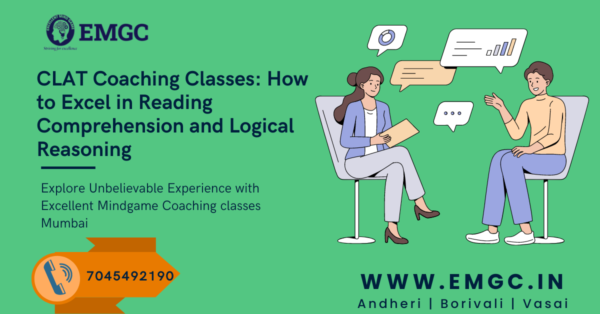 CLAT Coaching Classes: How to Excel in Reading Comprehension and Logical Reasoning